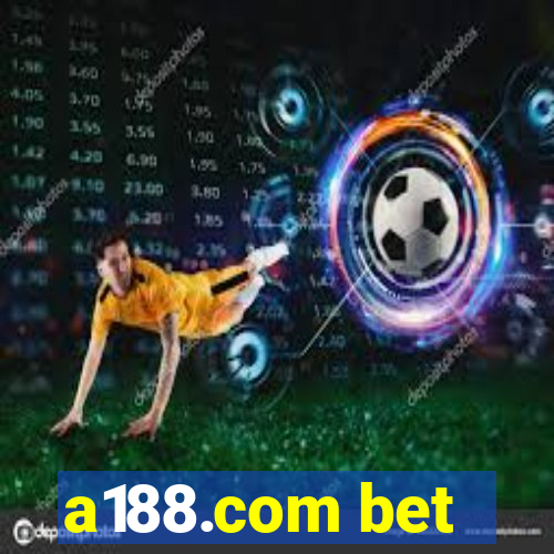 a188.com bet